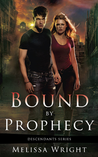 Bound By Prophecy by Melissa Wright