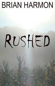 Rushed by Brian Harmon