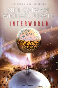Interworld by Neil Gaiman and Michael Reaves