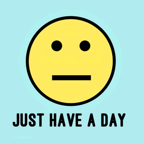 Just Have A Day_