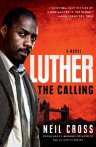 Luther The Calling by Neil Cross