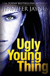 Ugly Young Things by Jennifer Jaynes