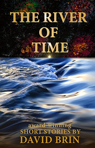 The River of Time by David Brin