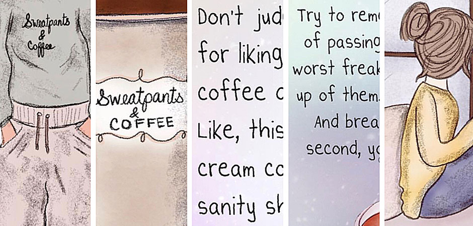 Sweatpants & Coffee quotes memes