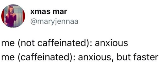 caffeinated anxious