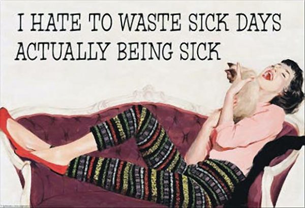 10-hate-to-waste-sick-days-actually-being-sick-meme
